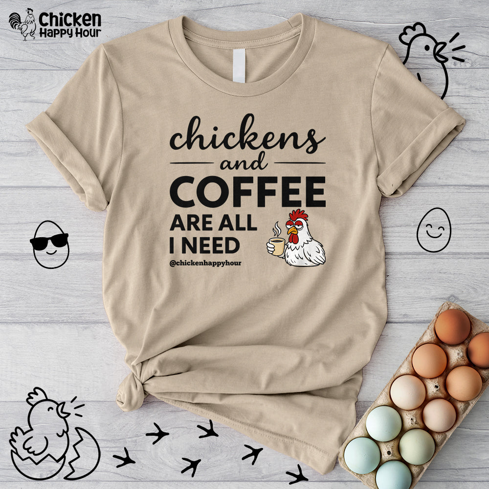 Chickens and Coffee are All I Need Unisex Tee