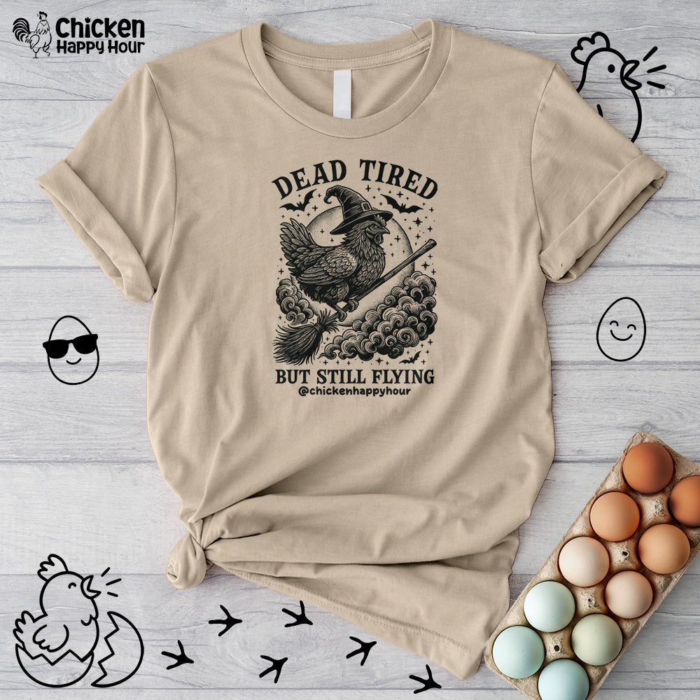 Dead Tired But Still Flying Unisex Tee