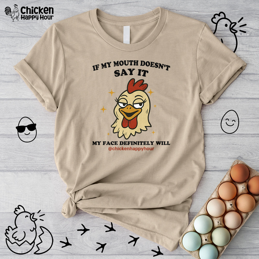 If My Mouth Doesn't Say it Unisex Tee