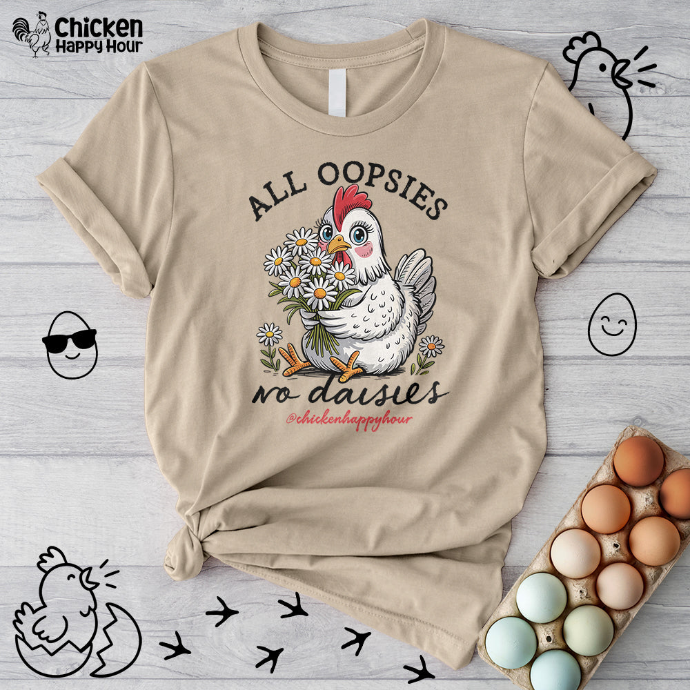 All Oopsies No Daisies Unisex Tee