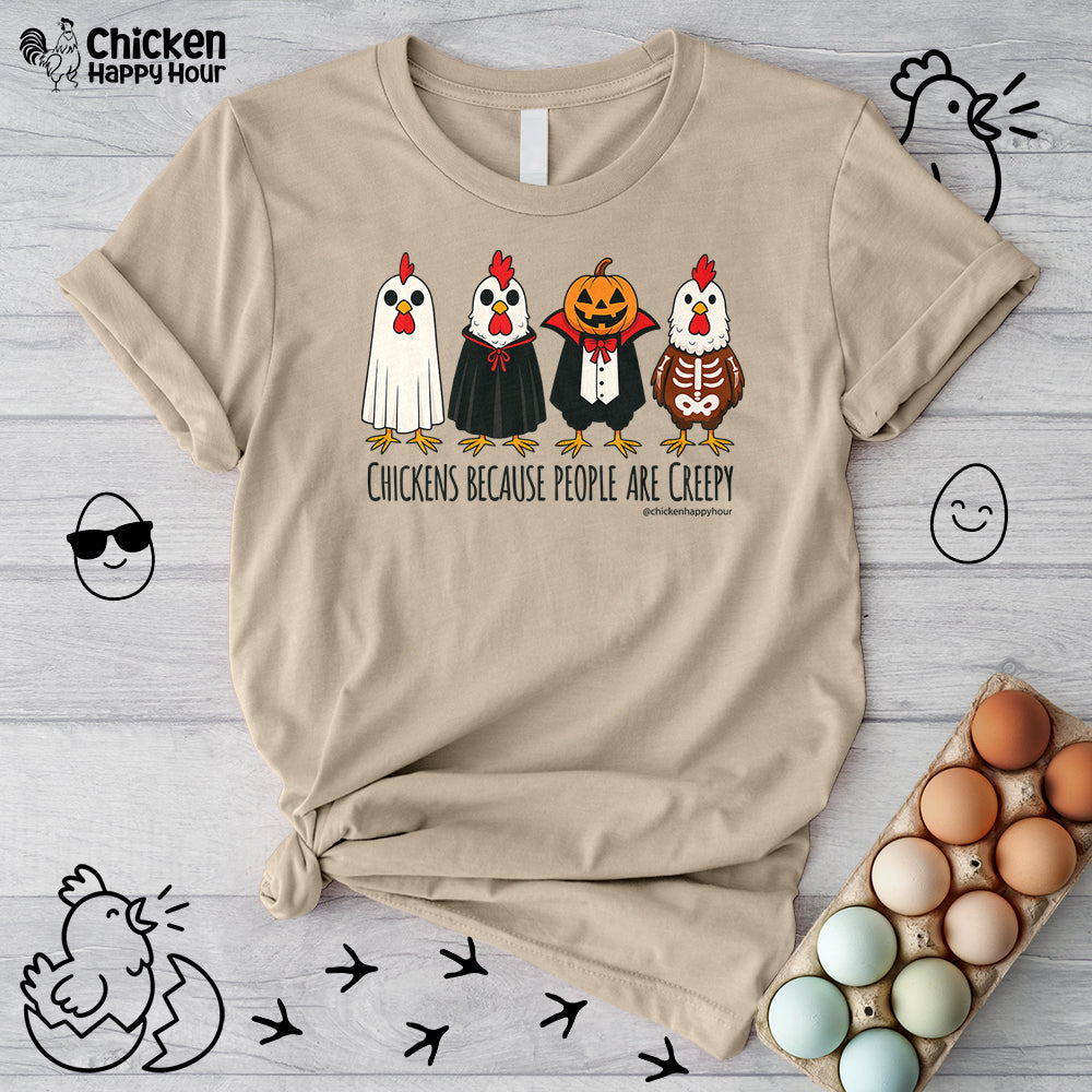 Chickens Because People Are Creepy Unisex Tee