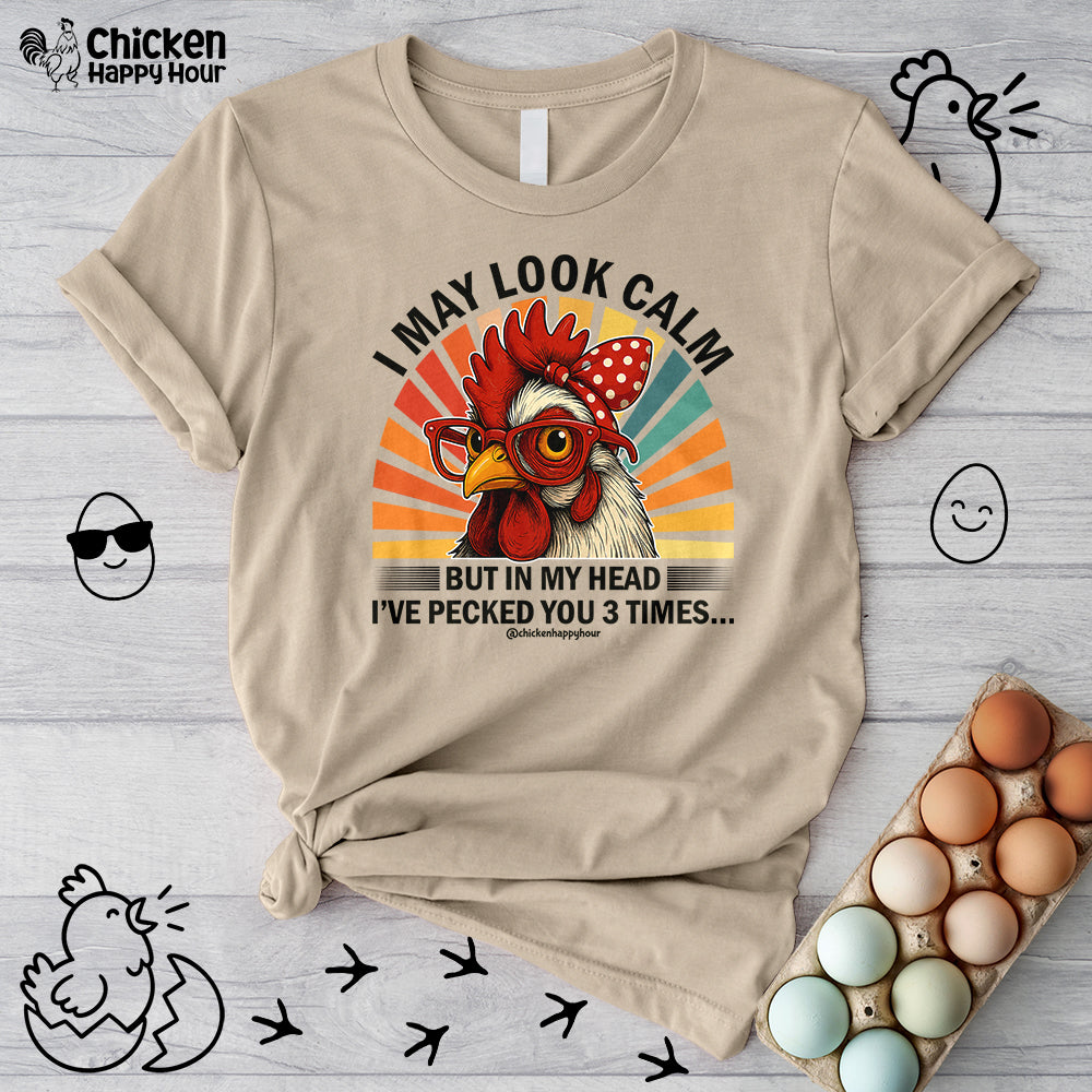 I May Look Calm Unisex Tee