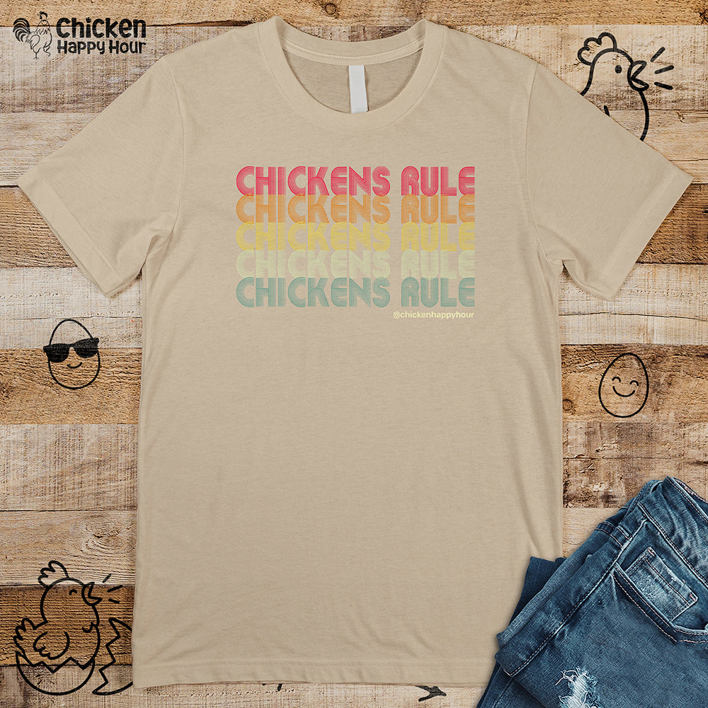 Chickens Rule Unisex Tee