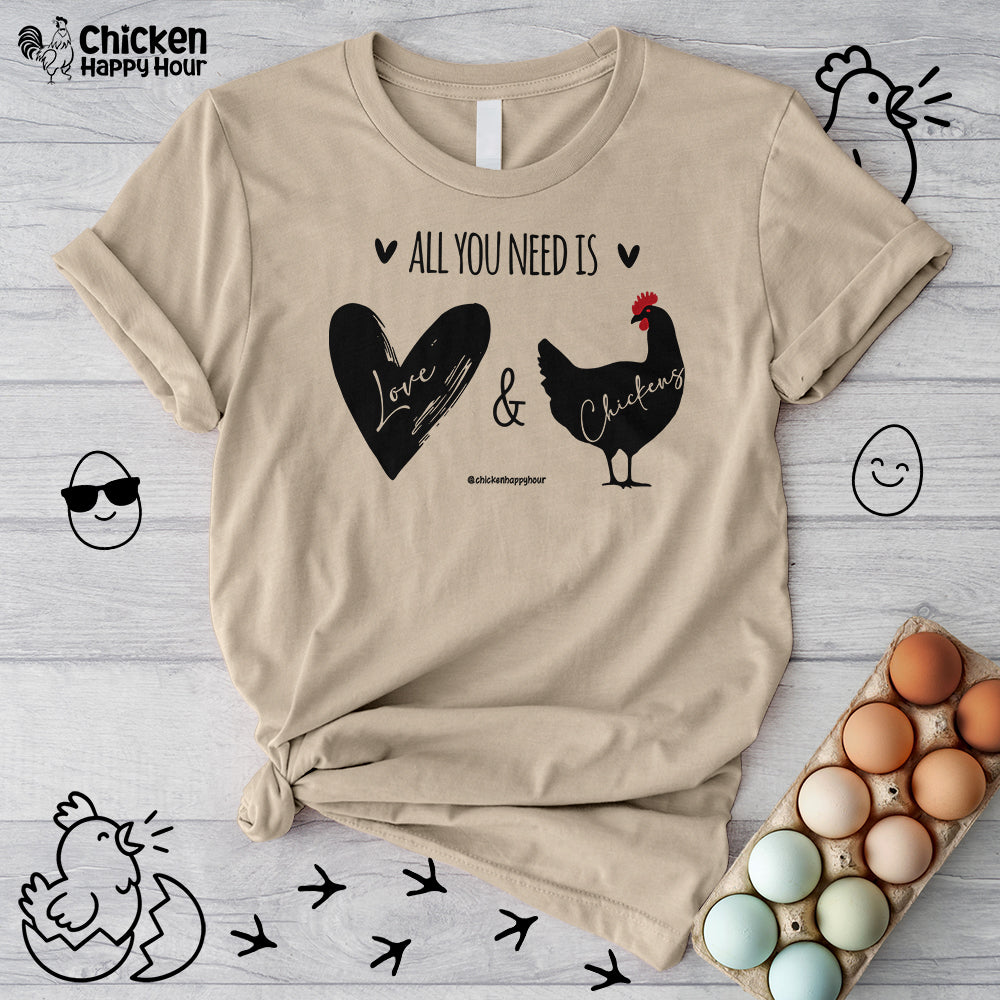 All You Need Is Love & Chickens Unisex Tee