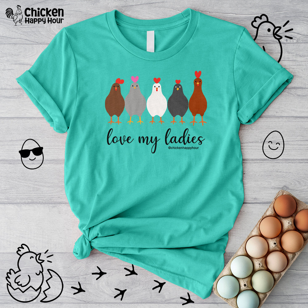 Love My Ladies Unisex Tee