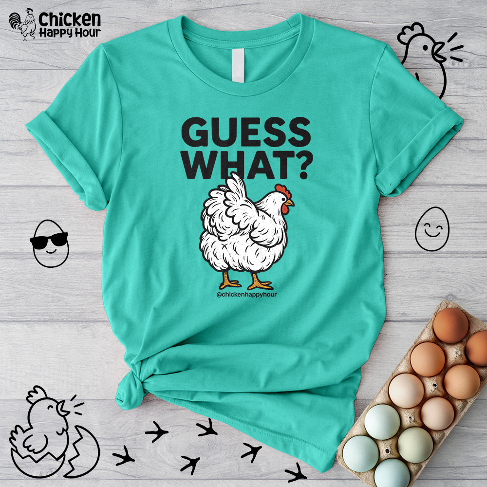 Guess What Unisex Tee