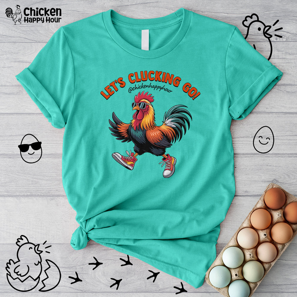 Let's Clucking Go! Unisex Tee