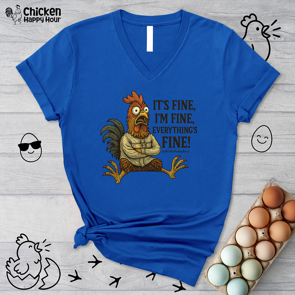 It's Fine, I'm Fine, Everything's Fine! V-Neck Tee