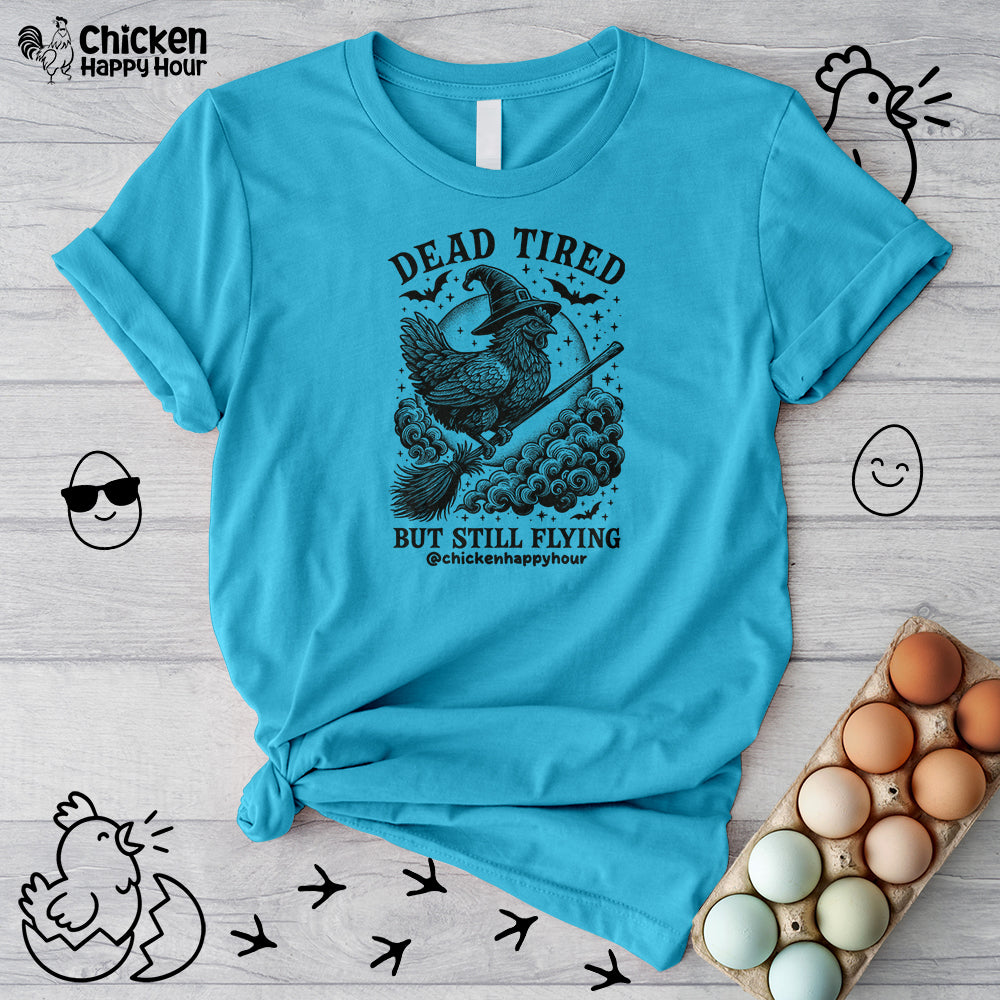 Dead Tired But Still Flying Unisex Tee