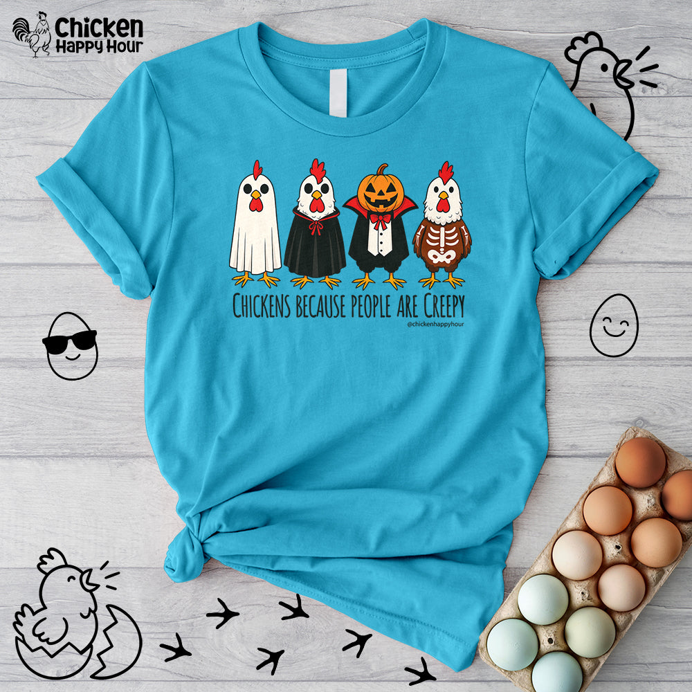 Chickens Because People Are Creepy Unisex Tee