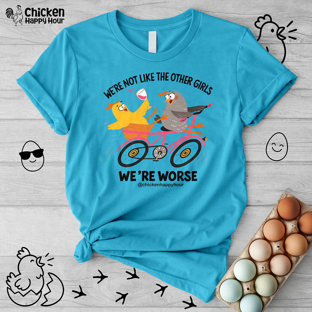 We're not Like the Other Girls Unisex Tee