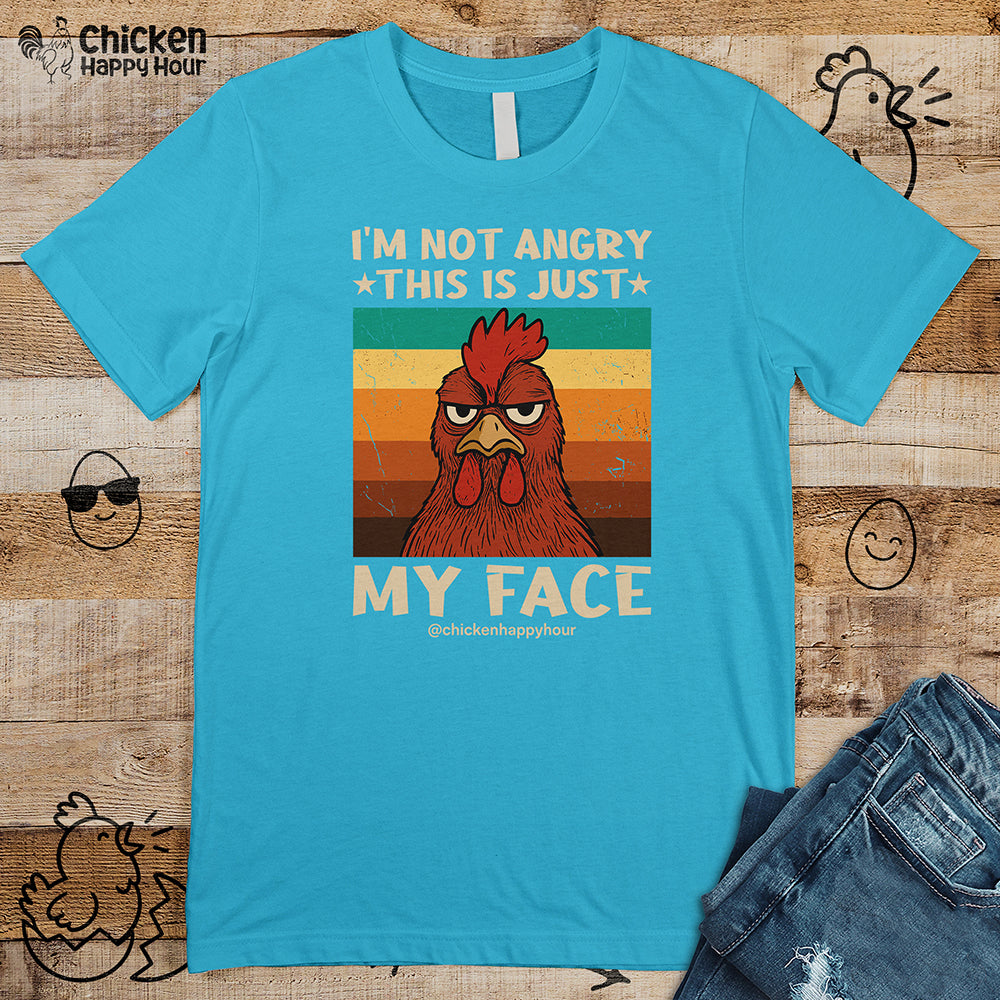 I Am Not Angry This Is Just My Face Unisex Tee