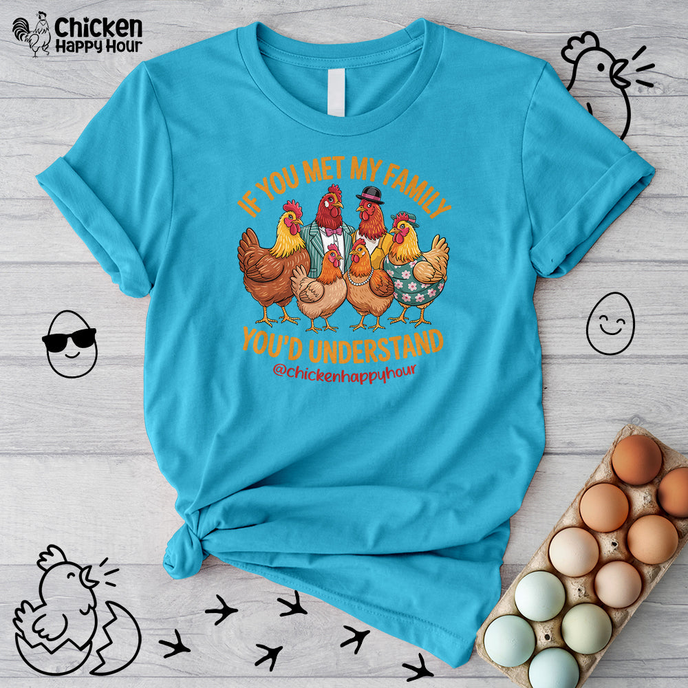 If You Met My Family Unisex Tee