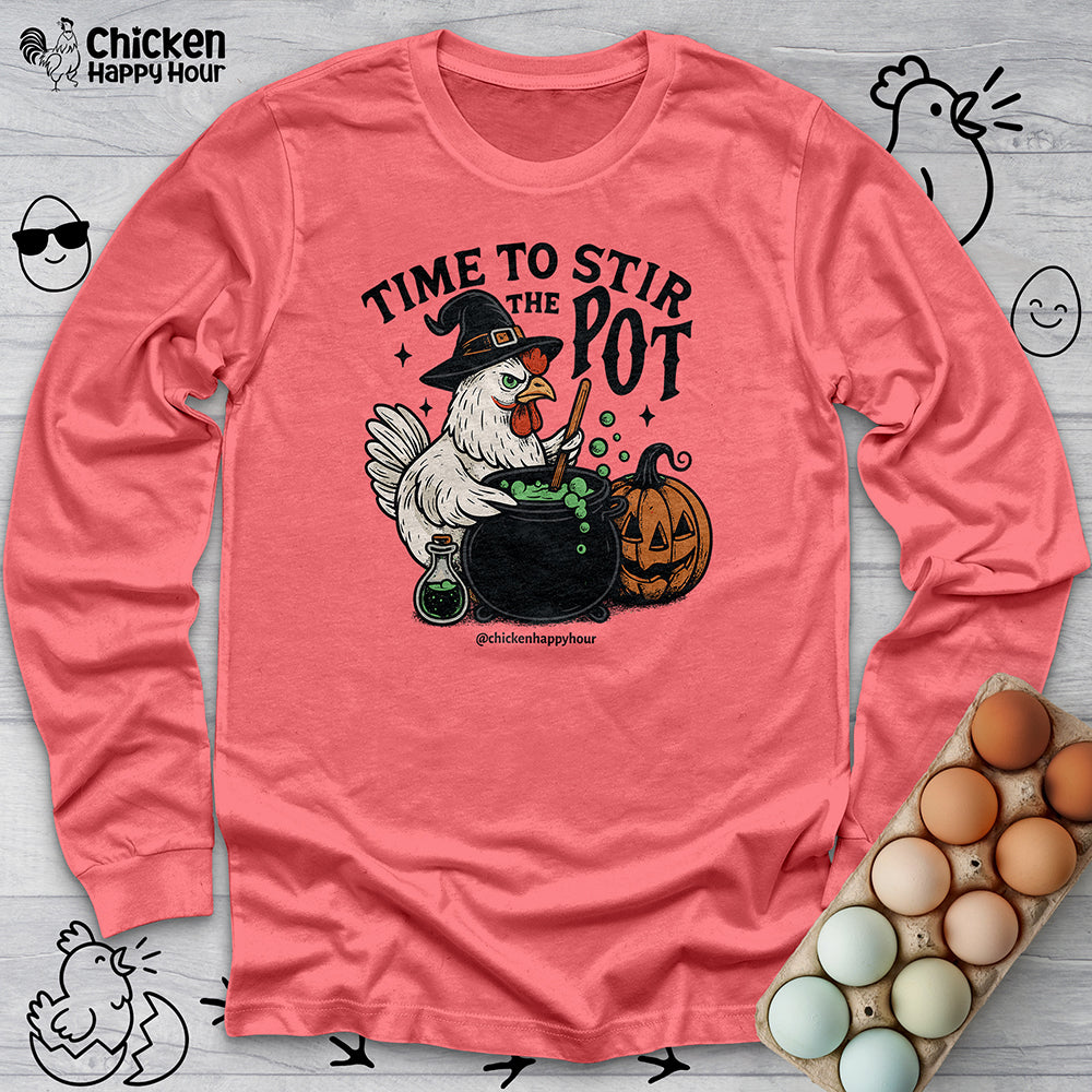 Time to Stir the Pot Long Sleeve