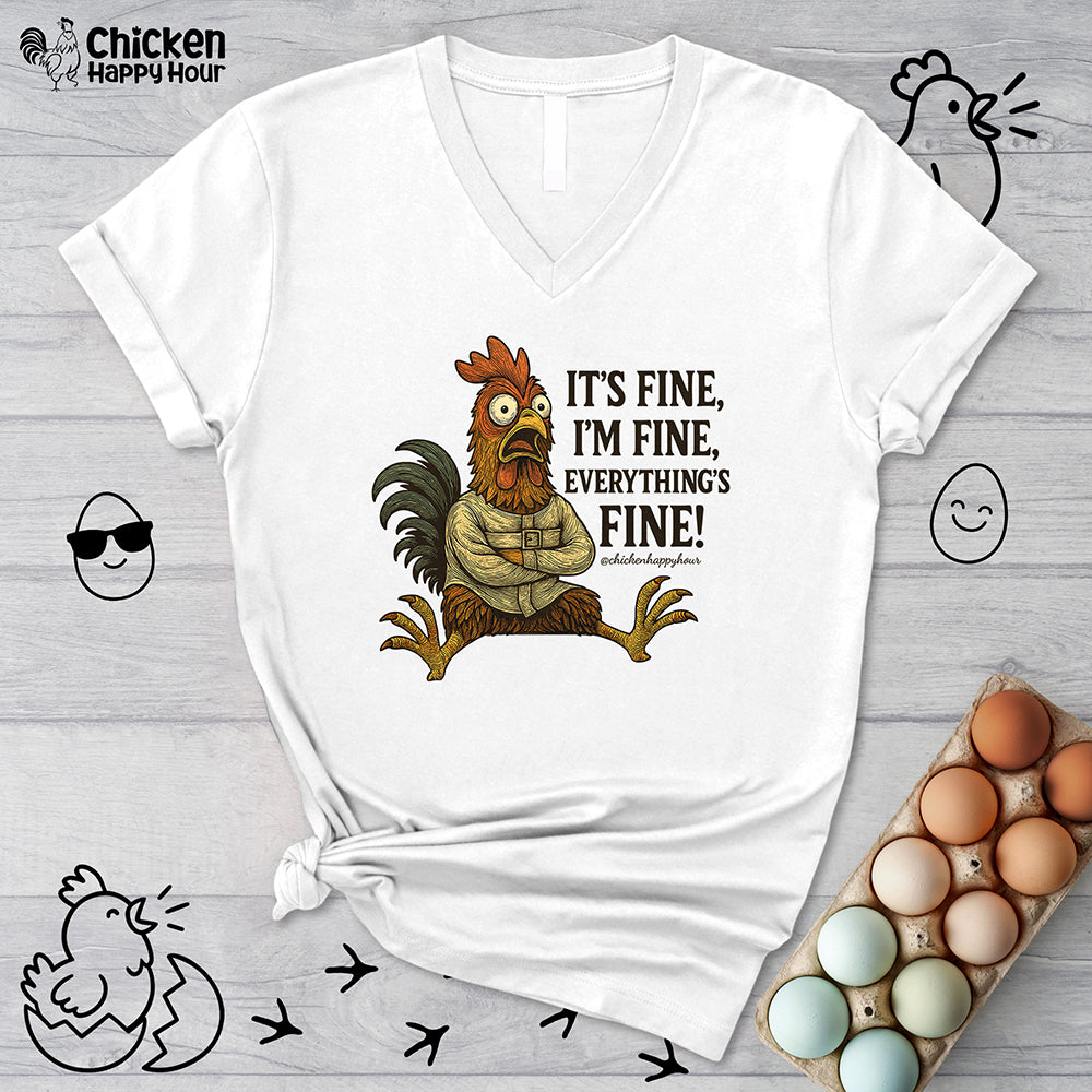 It's Fine, I'm Fine, Everything's Fine! V-Neck Tee