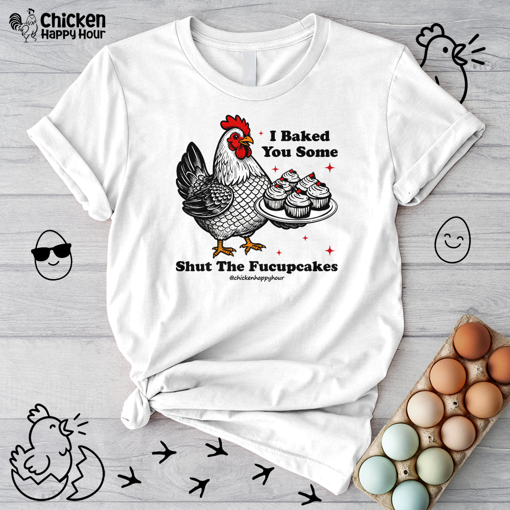 Shut the Fucupcakes Unisex Tee