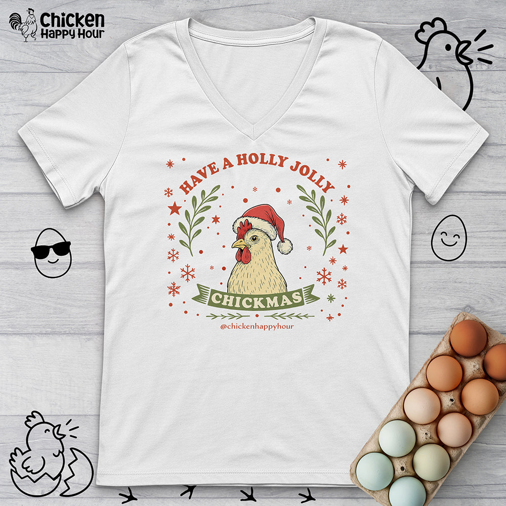 Have a Holly Chickmas V-Neck Tee