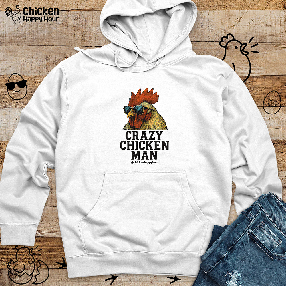 Crazy Chicken Man Hooded Sweatshirt