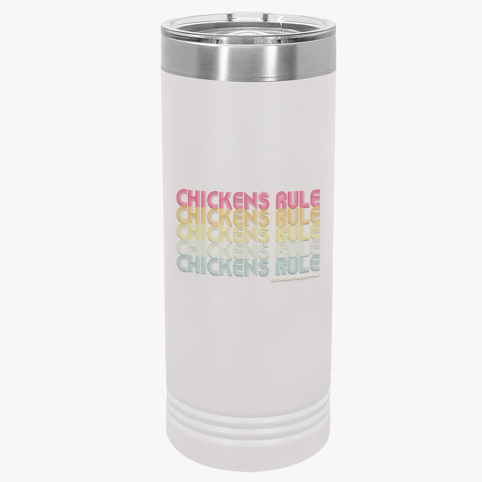 Chickens Rule Tumbler