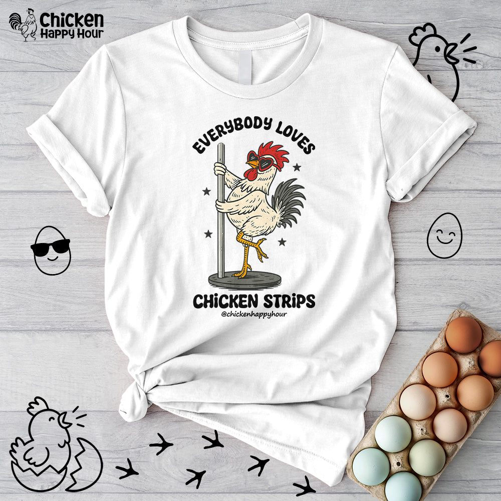 Everybody Loves Chicken Strips Unisex Tee