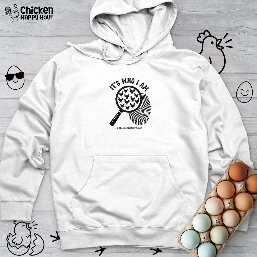 It's Who I Am Hooded Sweatshirt