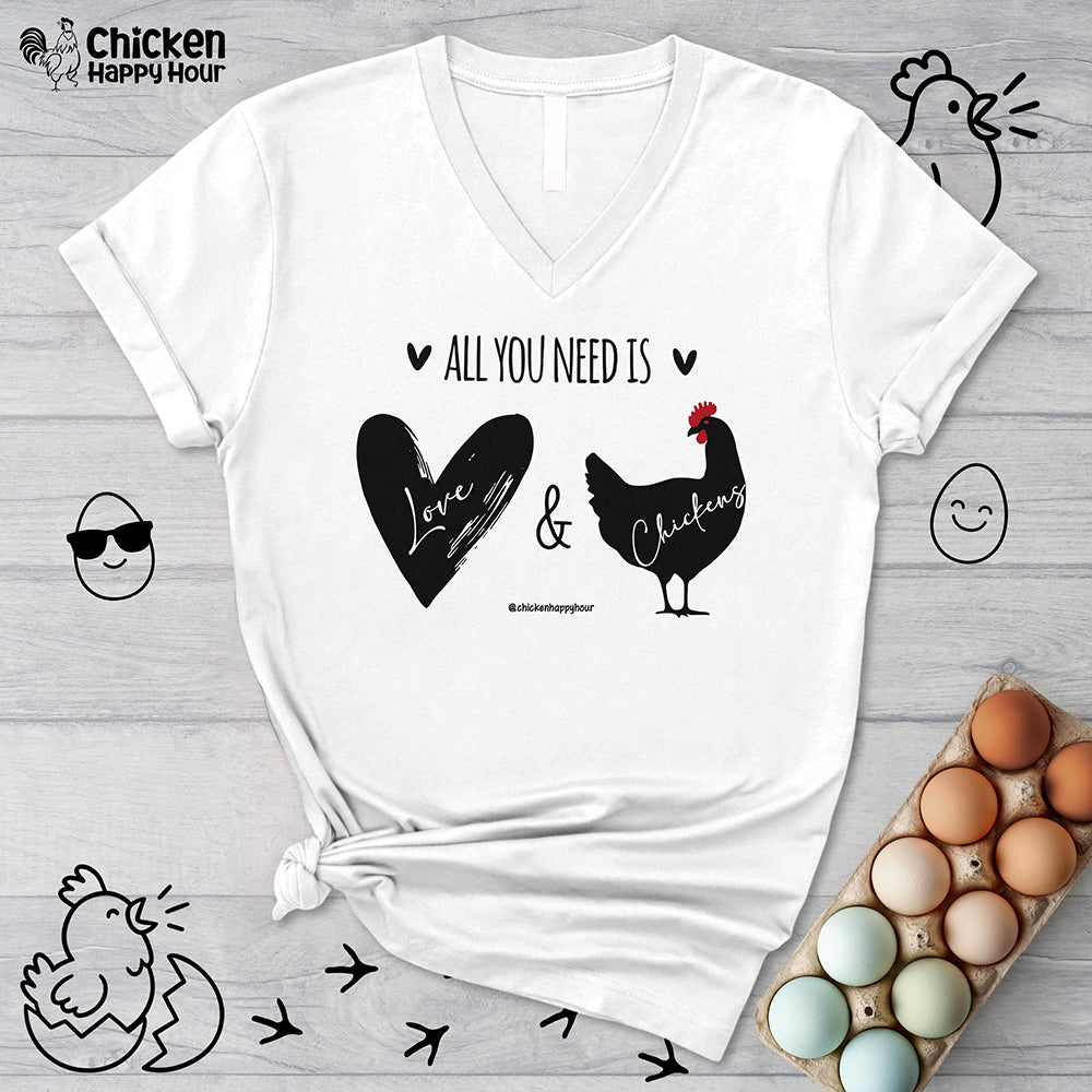 All You Need Is Love & Chickens V-Neck Tee