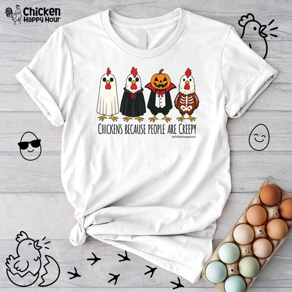 Chickens Because People Are Creepy Unisex Tee