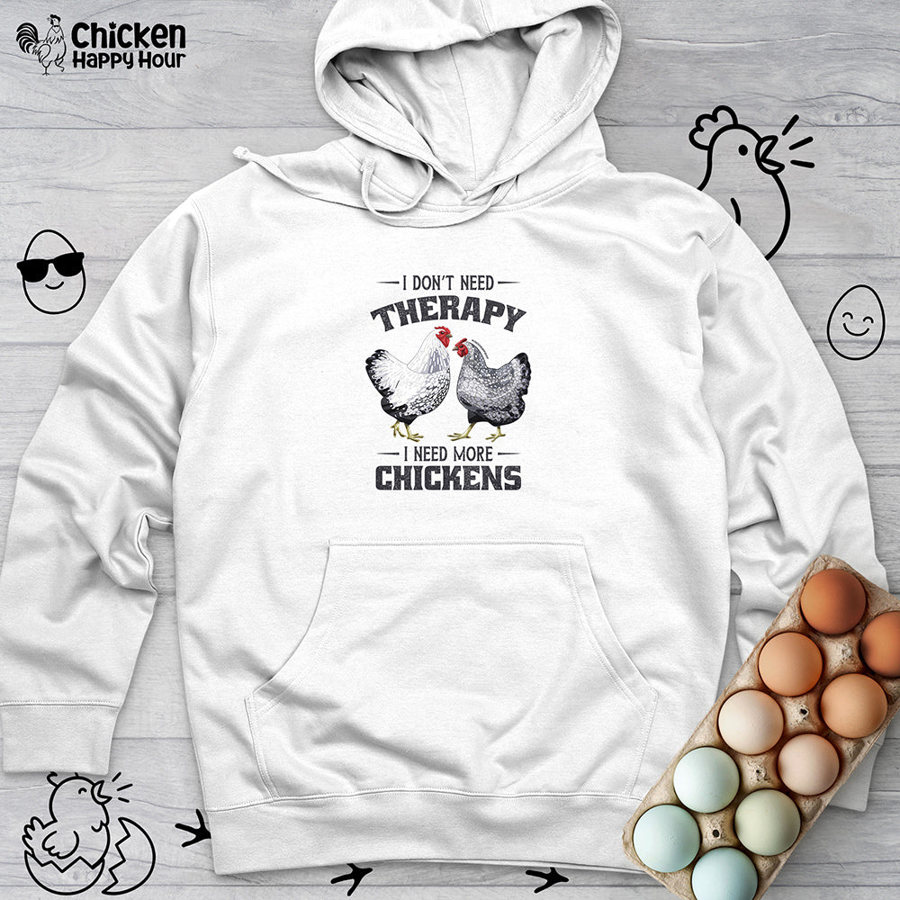 I Don't Need Therapy Hooded Sweatshirt