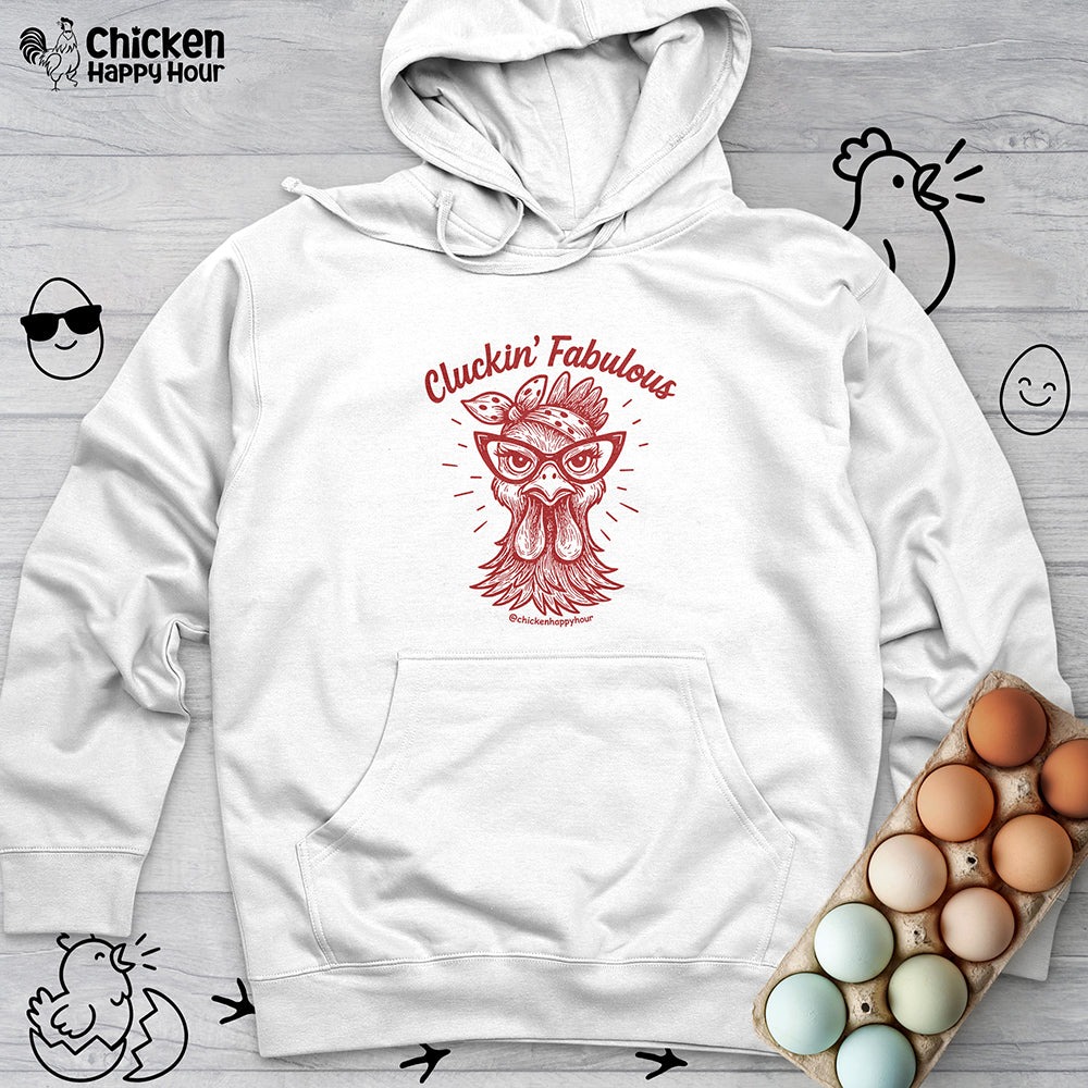 Cluckin' Fabulous Hooded Sweatshirt