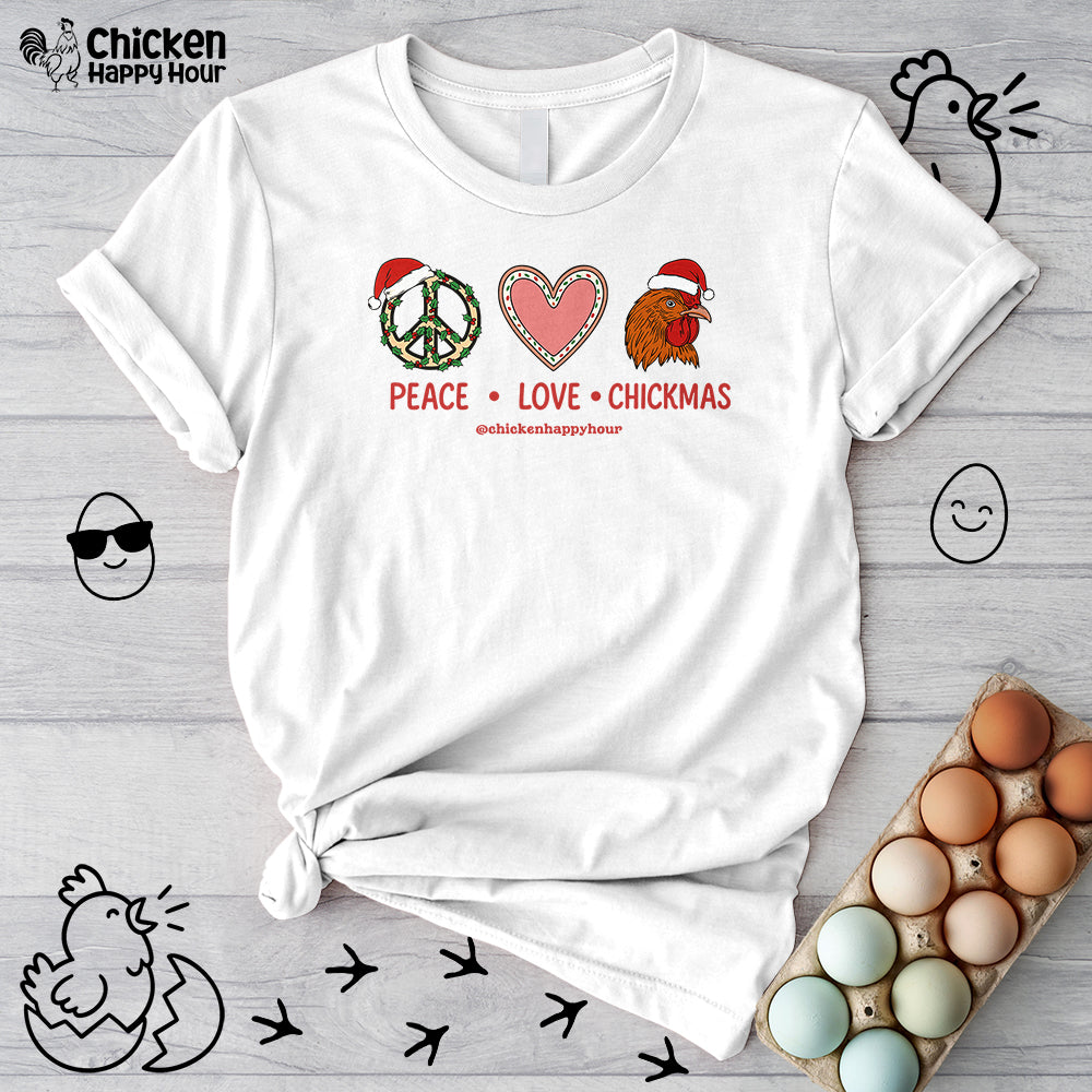 Peace Love Chickmas Unisex Tee