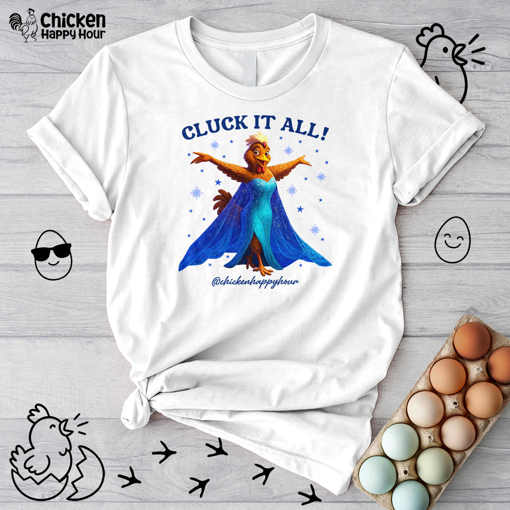 Cluck It All! Unisex Tee