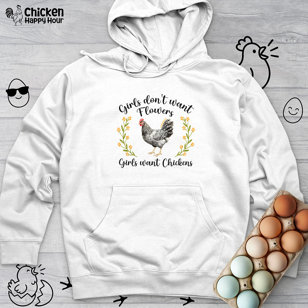 Girls Want Chickens Hooded Sweatshirt
