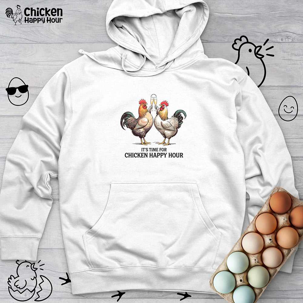 It’s Time For Chicken Happy Hour Hooded Sweatshirt