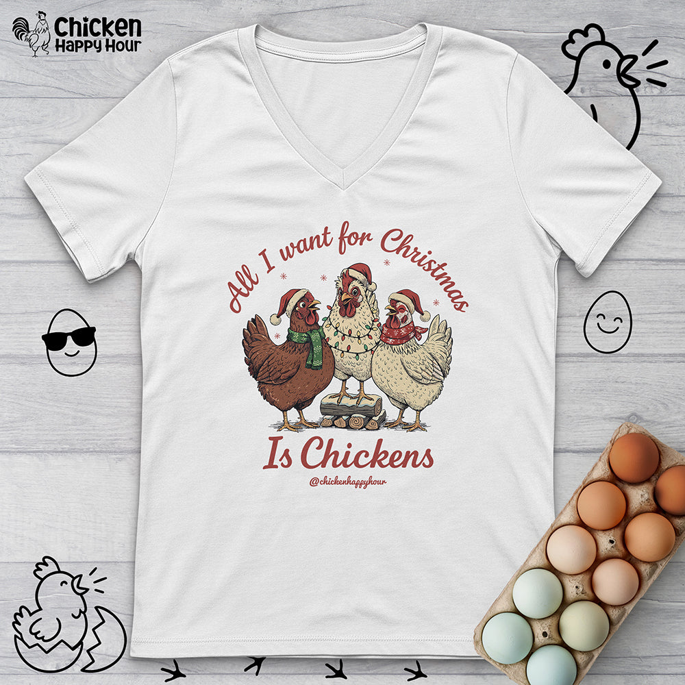 All I Want for Christmas Is Chickens V-Neck Tee