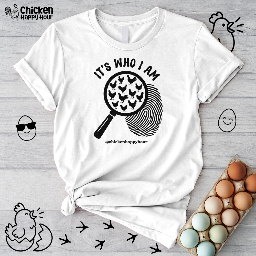 It's Who I Am Unisex Tee