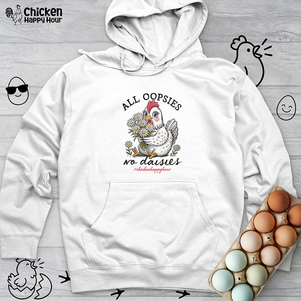 All Oopsies No Daisies Hooded Sweatshirt