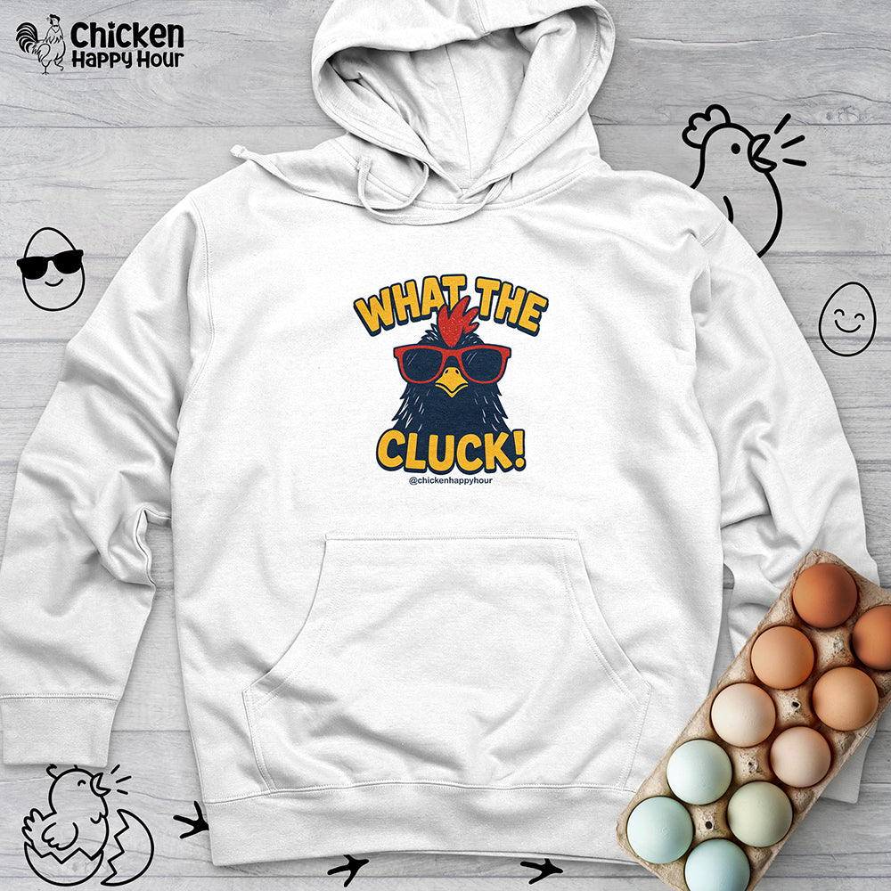 What the Cluck! Hooded Sweatshirt