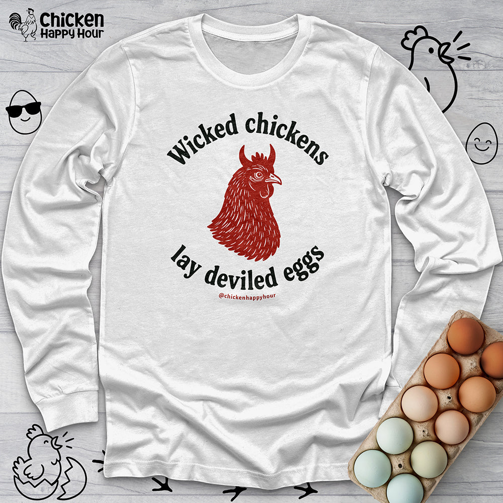 Wicked Chickens Lay Deviled Eggs Long Sleeve