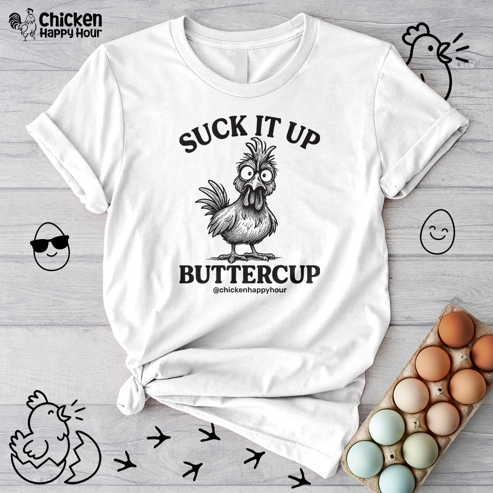 Suck It Up Buttercup Help Unisex Tee