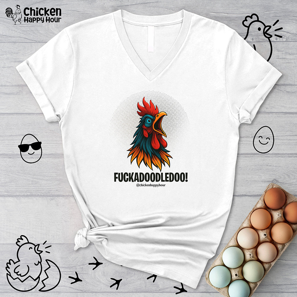 Fuckadoodledoo! V-Neck Tee