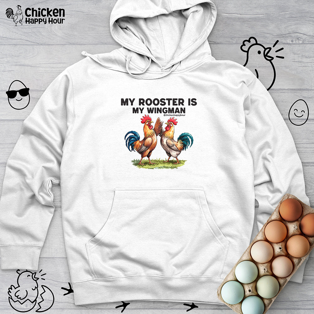 My Rooster is My Wingman Hooded Sweatshirt