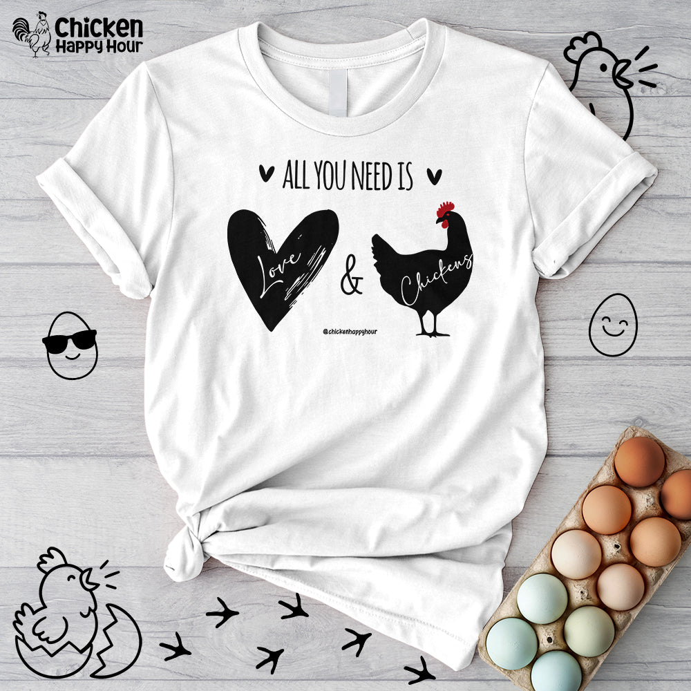 All You Need Is Love & Chickens Unisex Tee