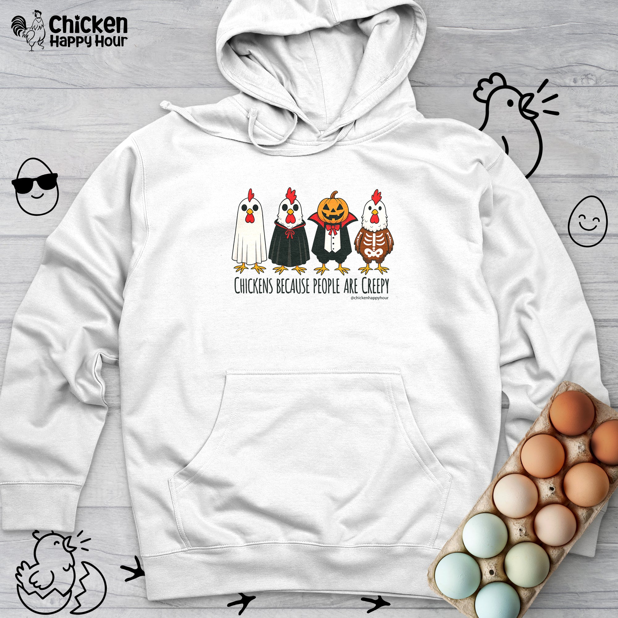 Chickens Because People Are Creepy Hooded Sweatshirt