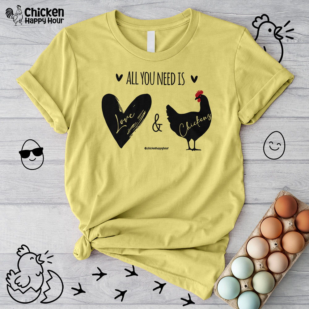 All You Need Is Love & Chickens Unisex Tee