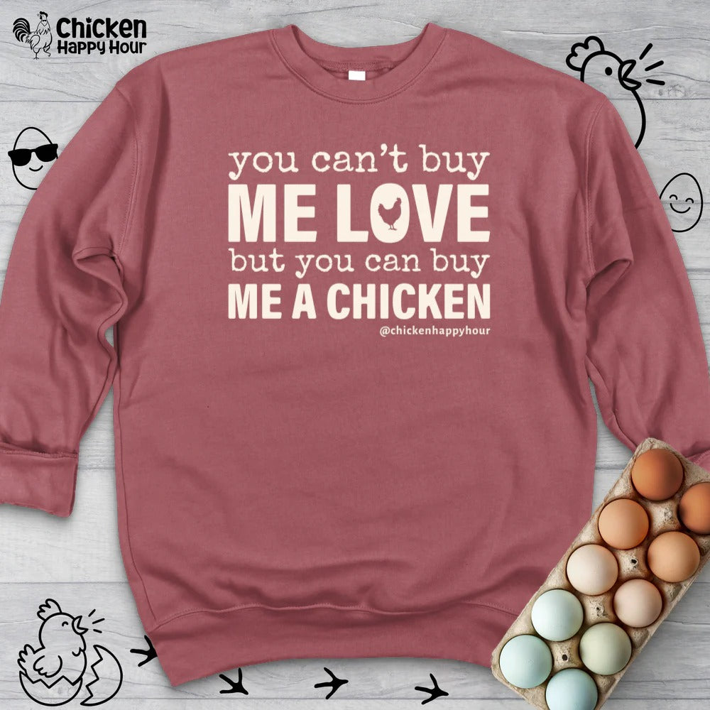 You Can’t Buy Me Love Sweatshirt