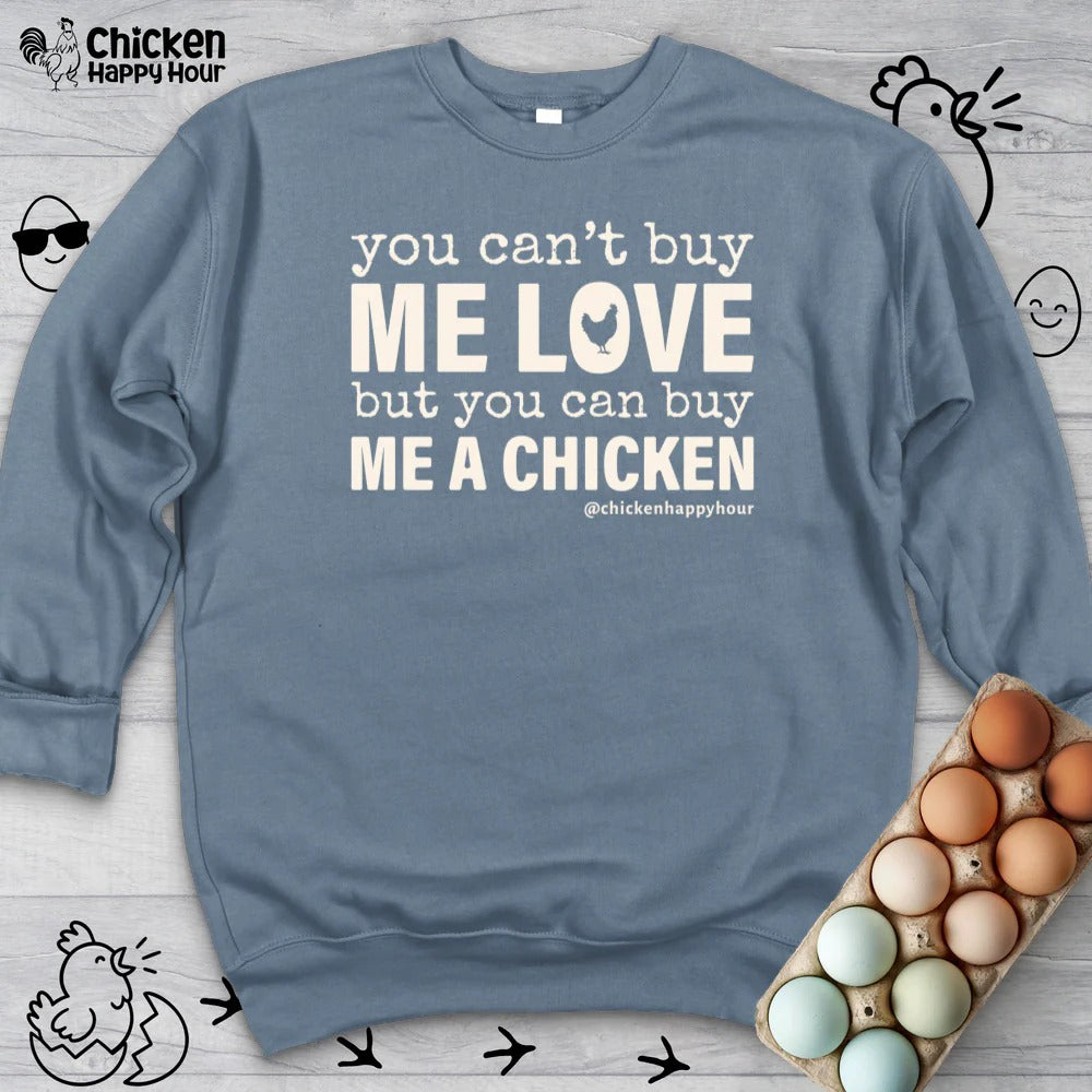 You Can’t Buy Me Love Sweatshirt