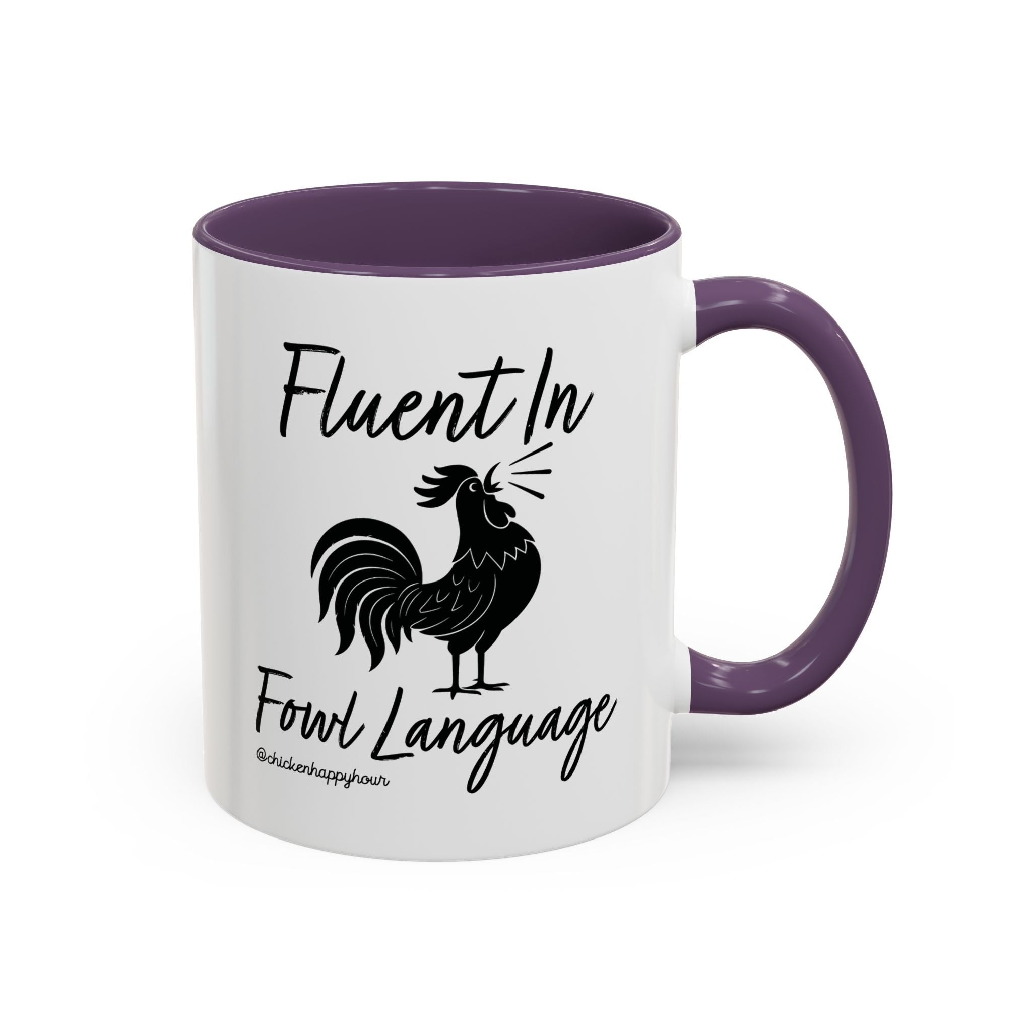 Fluent in Fowl Language 2 Coffee Mug