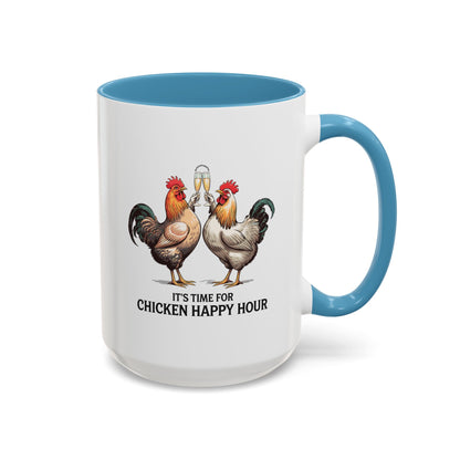 It’s Time for Chicken Happy Hour Coffee Mug
