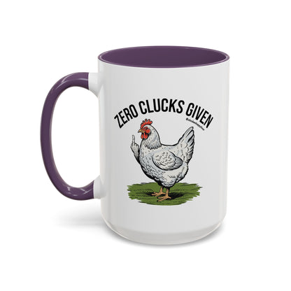 Zero Clucks Given Coffee Mug