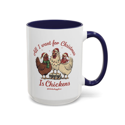 All I Want for Christmas Is Chickens Coffee Mug